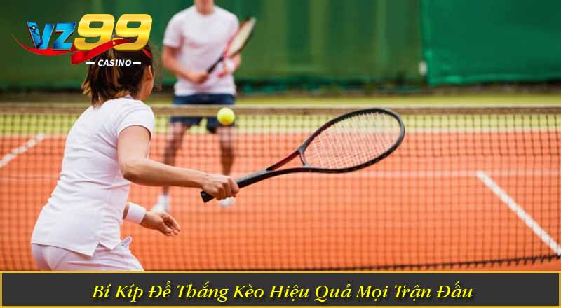 Trải Nghiệm Cá Cược Quần Vợt VZ99 Với Tỷ Lệ Thắng Cao 3 Bí Kíp Để Thắng Kèo Hiệu Quả Mọi Trận Đấu