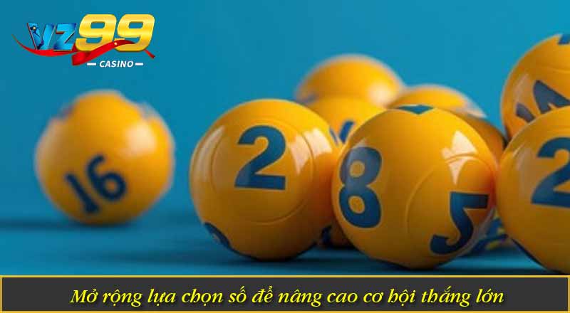 Xổ Số Mega 6/45 – Thử Vận May Và Trúng Giải Lớn Tại VZ99 4 Mở rộng lựa chọn số để nâng cao cơ hội thắng lớn